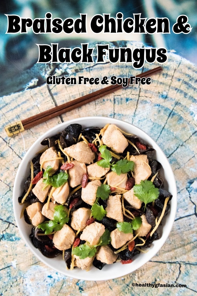 Braised Chicken and Black Fungus Gluten Free
