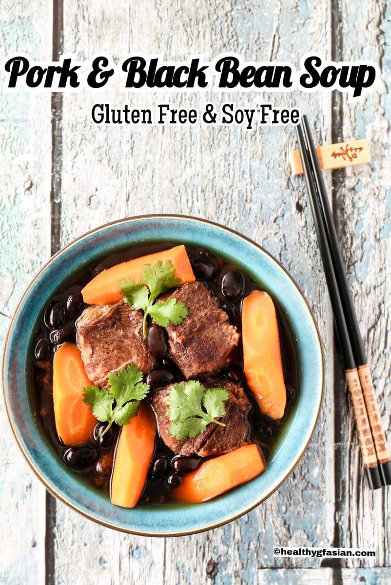 Chinese Pork and Black Bean Soup Gluten Free